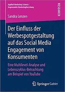 Der Einfluss der Werbespotgestaltung auf das Social Media Engagement von Konsumenten