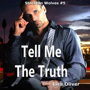 «Tell Me The Truth» by Lisa Oliver