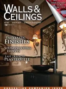 Walls & Ceilings Magazine - April 2011