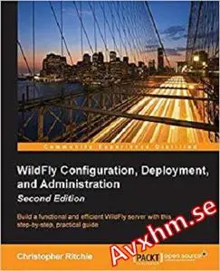 WildFly Configuration, Deployment, and Administration