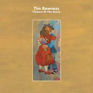 Tim Bowness - Flowers At The Scene (2019)