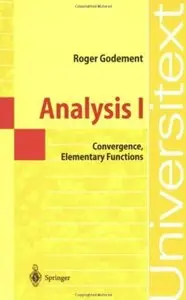 Analysis I: Convergence, Elementary functions [Repost]