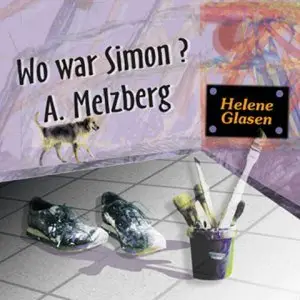 Helene Glasen - Wo war Simon? A. Melzberg