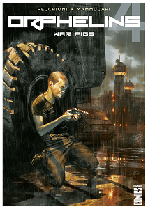 Orphelins - Tome 4 - War Pigs