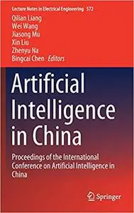 Artificial Intelligence in China: Proceedings of the International Conference on Artificial Intelligence in China