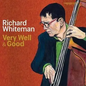 Richard Whiteman - Very Well and Good (2020) [Official Digital Download]