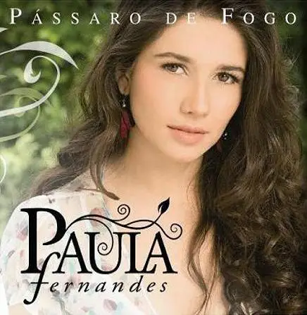 Paula Fernandes - Passaro de Fogo (2009)