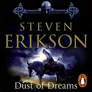 «Dust of Dreams» by Steven Erikson