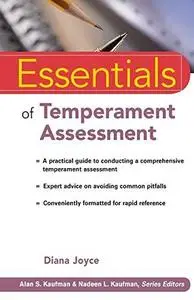 Essentials of Temperament Assessment (Essentials of Psychological Assessment)