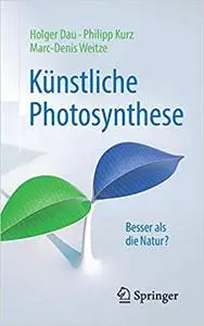 Künstliche Photosynthese: Besser als die Natur? (Repost)