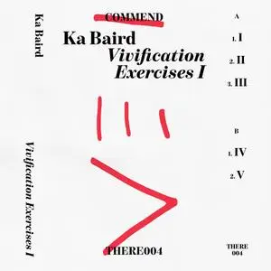 Ka Baird - Vivification Exercises I (2021) [Official Digital Download]
