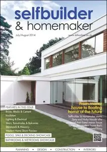 Selfbuilder & Homemaker - July / August 2014