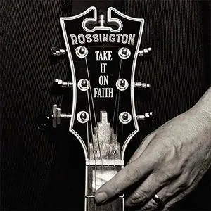 Rossington - Take It on Faith (2016)