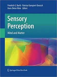 Sensory Perception: Mind and Matter