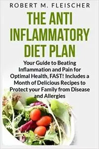 The Anti-Inflammatory Diet Plan