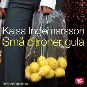 «Små citroner gula» by Kajsa Ingemarsson