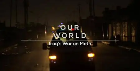 BBC Our World - Iraq's War on Meth (2018)