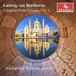 Alexander Kobrin - Beethoven- Complete Piano Sonatas, Vol. 1 (2023) [Official Digital Download 24/96]