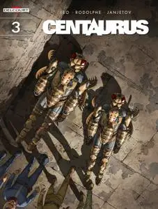Centaurus 03 - Land of Madness (2019) (Delcourt) (Digital-Empire