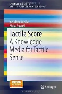 Tactile Score: A Knowledge Media for Tactile Sense (Repost)