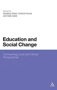 Education and Social Change: Connecting local and global perspectives