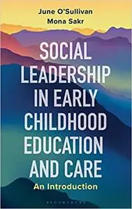 Social Leadership in Early Childhood Education and Care: An Introduction