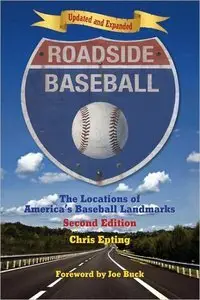 Roadside Baseball: The Locations of America's Baseball Landmarks (repost)