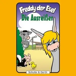 «Freddy der Esel - Band 32: Die Ausreißer» by Olaf Franke,Tim Thomas
