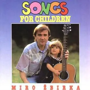 Miro Žbirka - Songs For Children (1993) {Universal Music}