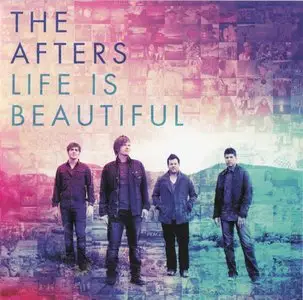 The Afters - Life Is Beautiful (2013)