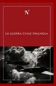 La Guerra Civile Spagnola