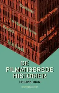 «Filmatiserede historier» by Philip K. Dick