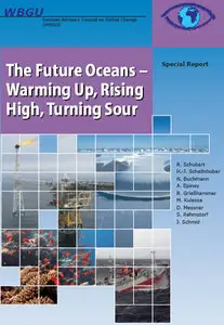 The Future Oceans – Warming Up, Rising High, Turning Sour (Repost)