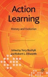 Action Learning: History and Evolution (Repost)