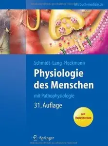 Physiologie des Menschen: mit Pathophysiologie (Auflage: 31)