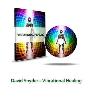 David Snyder - Vibrational Healing