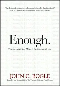 Enough: True Measures of Money, Business, and Life