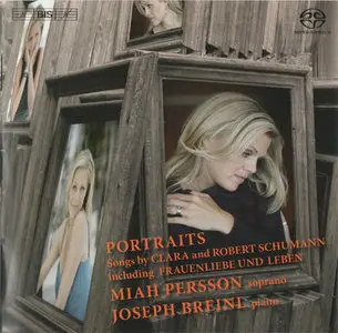 Miah Persson / Joseph Breinl - Portraits: Songs by Clara and Robert Schumann (2011) {Hybrid-SACD // EAC Rip} 