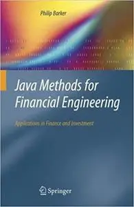 Java Methods for Financial Engineering: Applications in Finance and Investment (Repost)