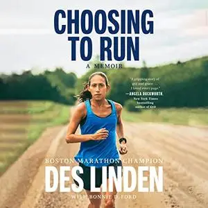 Choosing to Run: A Memoir [Audiobook]