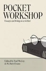 Pocket Workshop: Essays on living as a writer