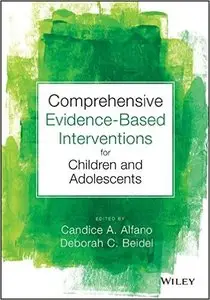 Comprehensive Evidence Based Interventions for Children and Adolescents