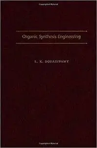 Organic Synthesis Engineering (Repost)