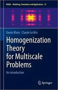 Homogenization Theory for Multiscale Problems