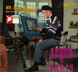 Mr. Acker Bilk & The Leon Young String Chorale - Acker In Paris