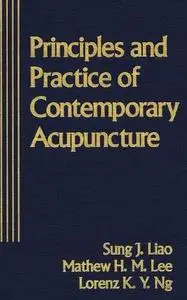 Principles and Practice of Contemporary Acupuncture