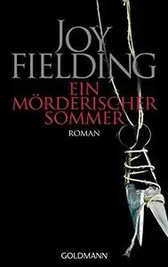 Ein mörderischer Sommer: Roman