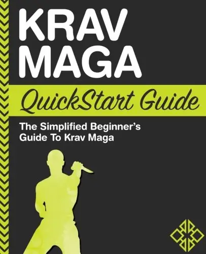 Krav Maga QuickStart Guide
