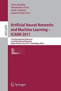Artificial Neural Networks and Machine Learning – ICANN 2011: 21st International Conference on Artificial Neural Networks, Espo