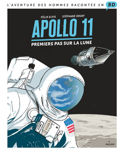 L'Aventure Des Hommes Racontes En BD - Tome 2 - Apollo 11, Premiers Pas Sur La Lune